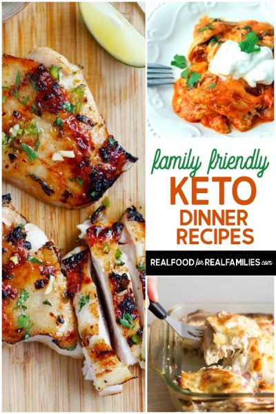 Family friendly keto dinner recipes - Real Food for Real Families