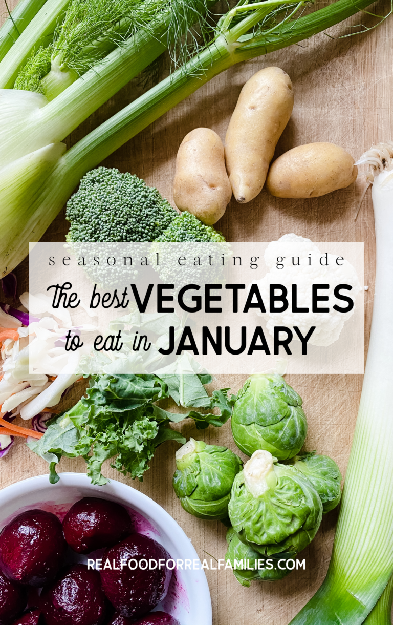 Best vegetables to eat in January - Real Food for Real Families